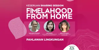 Keseruan Sharing Session Fimelahood From Home Pahlawan Lingkungan