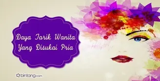 Daya Tarik Wanita yang Disukai Pria