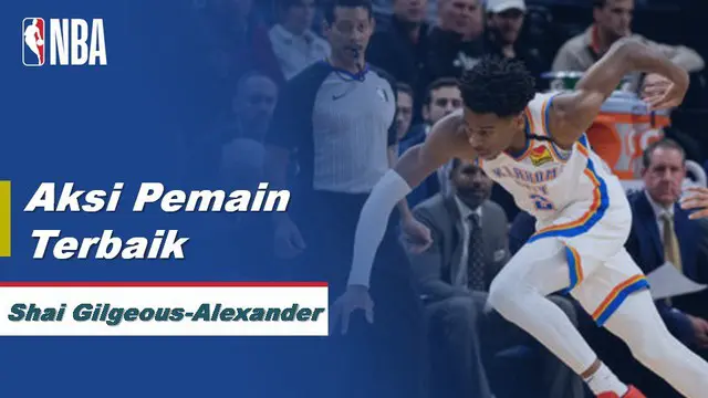 Berita Video aksi-aksi Shai Gilgeous-Alexander saat Oklahoma City Thunder Kalahkan Timberwolves 117-104 di NBA
