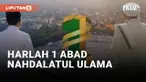 Harlah 1 Abad NU, 4.500 Personel Diturunkan Untuk Jaga Keamanan Acara