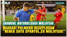 Ngakak! Pemain Naturalisasi Malaysia Keceplosan Saat Disidang FIFA, Sebut Sang Nenek Saya dari Spanyol
