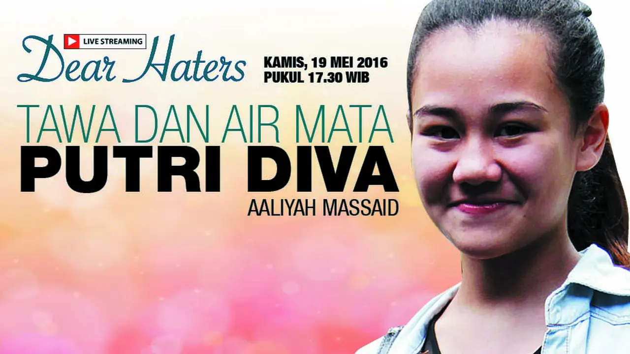 Saksikan Dear Haters, Tawa dan Air Mata Aaliyah Massaid