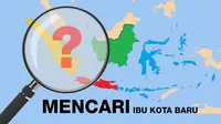 Pemerintah mengkaji pemindahan Ibu Kota pemerintahan dari Jakarta. (Liputan6.com/Abdillah)