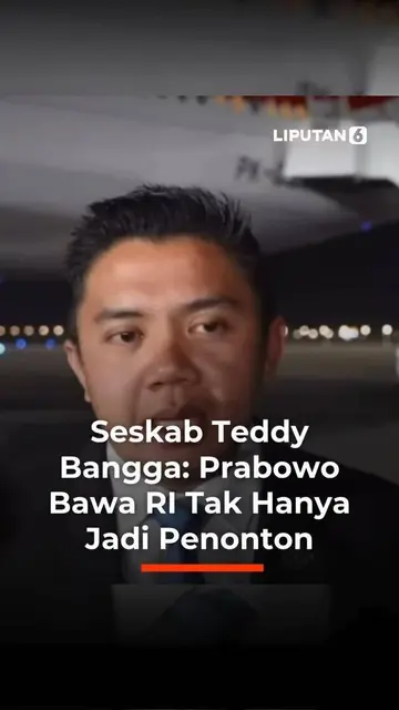 Seskab Teddy Bangga: Prabowo Bawa RI Tak Hanya Jadi Penonton
