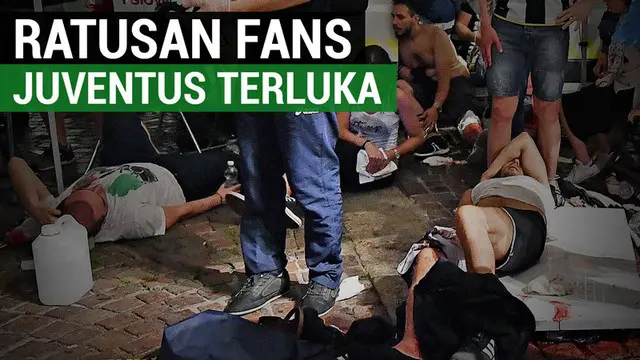 Berita video ratusan fans Juventus terluka karena panik saat nobar (nonton bareng) Final Liga Champions di Piazza San Carlo, Turin.