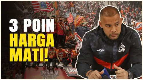VIDEO: Andritany Ardhiayasa Pede Persija Jakarta Kalahkan Persib Bandung!