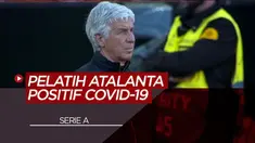Berita Video Pelatih Atalanta Terinfeksi COVID-19, Pihak Klub Valencia Geram