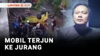 Mobil yang ditumpangi tiga orang terjun ke jurang sedalam 8 meter di Cilegon, Banten. Pengemudi dan para penumpang mobil dibawa ke rumah sakit.