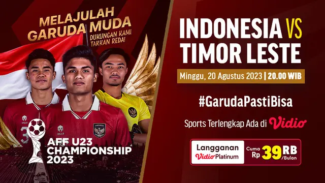 Link Live Streaming Timnas Indonesia U-23 Vs Timor Leste U-23 di Vidio