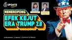 Meneropong Efek Kejut Era Trump 2.0