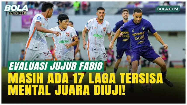 Borneo FC Terpeleset, Fabio Lefundes Bicara Realistis soal Klasemen