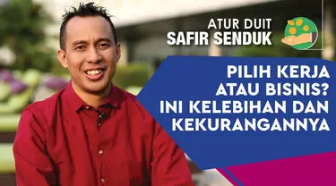 Tidak sedikit orang yang dilema memilih bekerja atau membuka usaha. Keduanya memiliki kekurangan dan kelebihan masing-masing seperti berikut.