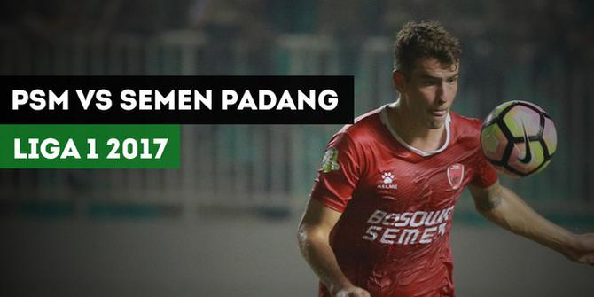 VIDEO: Highlights Liga 1 2017, PSM Makassar vs Semen Padang 4-0
