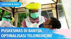 Di tengah meningkatnya kasus Covid-19, fasilitas kesehatan sibuk layani pasien. Agar lebih efisien, Puskesmas di Kabupaten Bantul melakukan optimalisasi layanan telemedicine. Program ini memudahkan warga dalam proses layanan swab hingga obat yang dia...