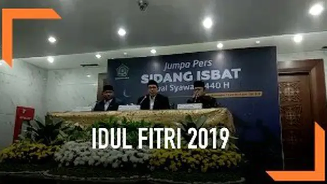VIDEO: Hasil Sidang Isbat, Idul Fitri Jatuh pada 5 Juni 2019