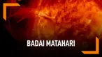 Badai matahari dikabarkan akan menyentuh bumi pada hari ini (15/3) . Menurut pengamat, fenomena ini tak berikan dampak besar. Ini beberapa dampaknya.