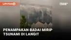 Penampakan Badai Tsunami di Langit