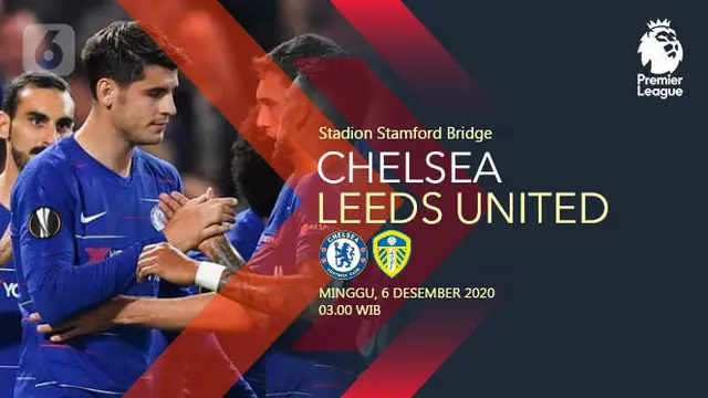 PREDIKSI Chelsea vs Leeds United