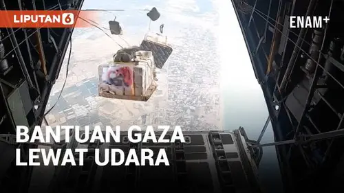 VIDEO: Yordania Kirim Bantuan ke Gaza Lewat Penerjunan dari Udara