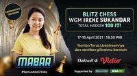 Mabar Blitz Chess bersama Irene Sukandar dapat disaksikan melalui platform streaming Vidio. (Dok. Vidio)
