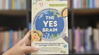 Review Buku 'The Yes Brain': Metode Membangun Keberanian, Rasa Ingin Tahu, dan Tangguh pada Anak