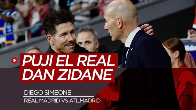 Berita video pujian Diego Simeone untuk Zinedine Zidane dan Real Madrid jelang Derbi Madrid, Minggu (13/12/20)