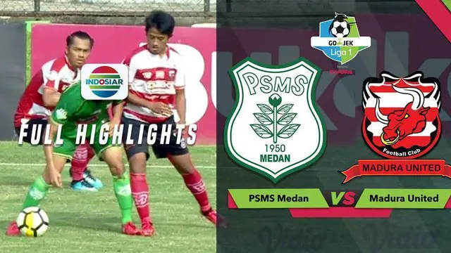 VIDEO: Highlights Piala AFF 2018, PSMS Vs Madura United 3-3