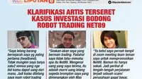 Infografis Klarifikasi Artis Terseret Kasus Investasi Bodong Robot Trading Net89&nbsp;(Liputan6.com/Triyasni)