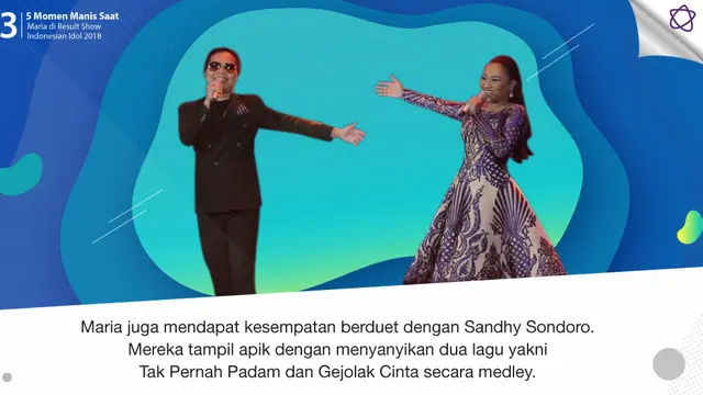 [Bintang] 5 Momen Manis Saat Maria di Result Show Indonesian Idol 2018
