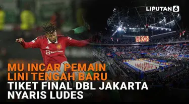 Mulai dari MU incar pemain lini tengah baru hingga tiket final DBL Jakarta nyaris ludes, berikut sejumlah berita menarik News Flash Sport Liputan6.com.