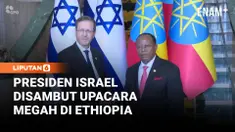 Presiden Israel Isaac Herzog melakukan kunjungan resmi ke Ethiopia dan disambut Presiden Taye Atske Selassi di Addis Ababa. Kedua negara membahas penguatan hubungan historis serta kerja sama bilateral di berbagai bidang.