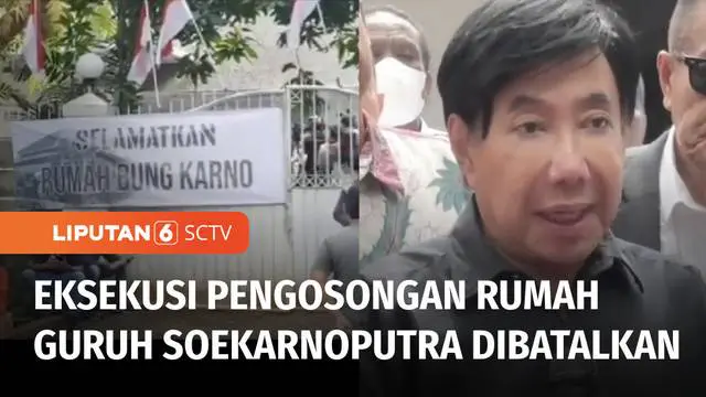 VIDEO: Demi Keamanan, Eksekusi Pengosongan Rumah Guruh Soekarnoputra Batal Dilakukan