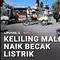 Keliling Malioboro Naik Becak Listrik