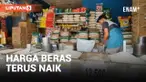 HARGA BERAS MEDIUM DAN PREMIUM TERUS MELONJAK NAIK