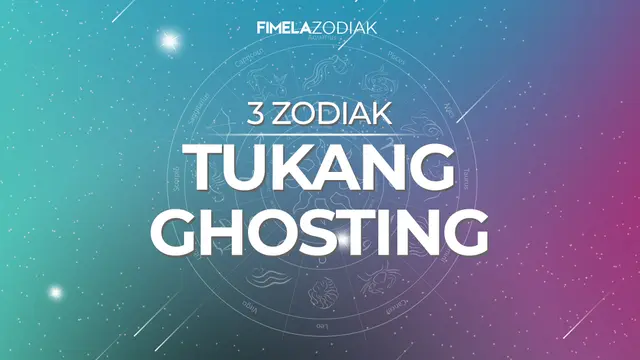 3 Zodiak Tukang Ghosting, Suka Menghilang Saat PDKT