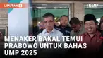 Menaker Ungkap Besaran UMP 2025 Masih Perlu Dibahas