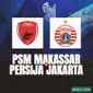 Liga 1 - PSM Makassar Vs Persija Jakarta (Bola.com/Adreanus Titus)