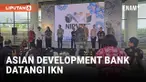 Mitra Internasional Datangi IKN, Mau Invest?