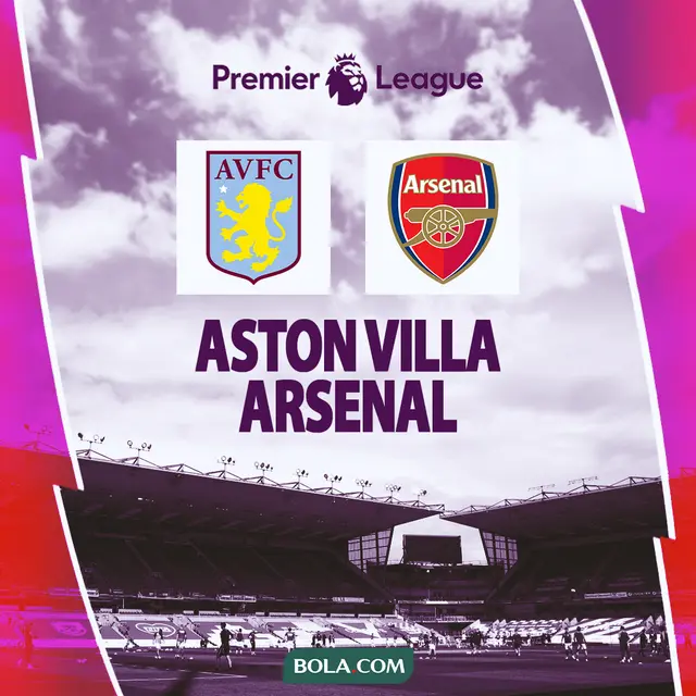 Liga Inggris - Aston Villa Vs Arsenal