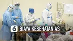 Memiliki kasus COVID-19 terbanyak, Amerika Serikat ternyata menyimpan masalah lain. Biaya kesehatan yang tinggi membebani warganya yang ingin mendapatkan layanan.