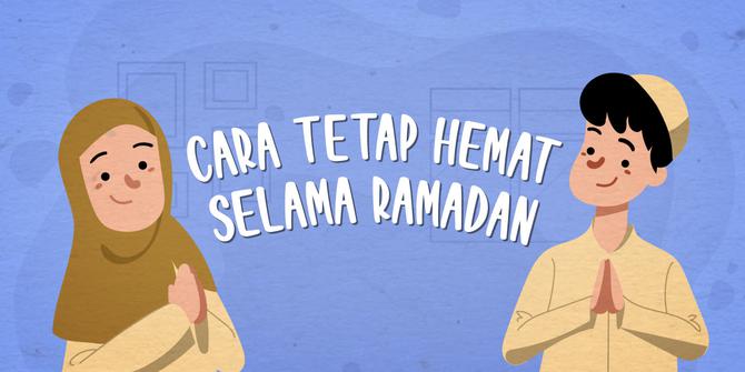 VIDEO: Cara Tetap Hemat Selama Ramadan dan Pandemi Coronaa