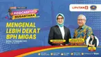Keberadaan BPH Migas sangat penting dalam mengawasi dan mengatur jalannya pendistribusian BBM dan gas bumi melalui pipa di Indonesia. Diharapkan dari podcast ini dapat memberikan pengetahuan bagi masyarakat dan berbagai lapisan pemangku kepentingan, ...