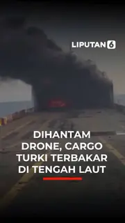 Dihantam Drone, Cargo Turki Terbakar di Tengah Laut