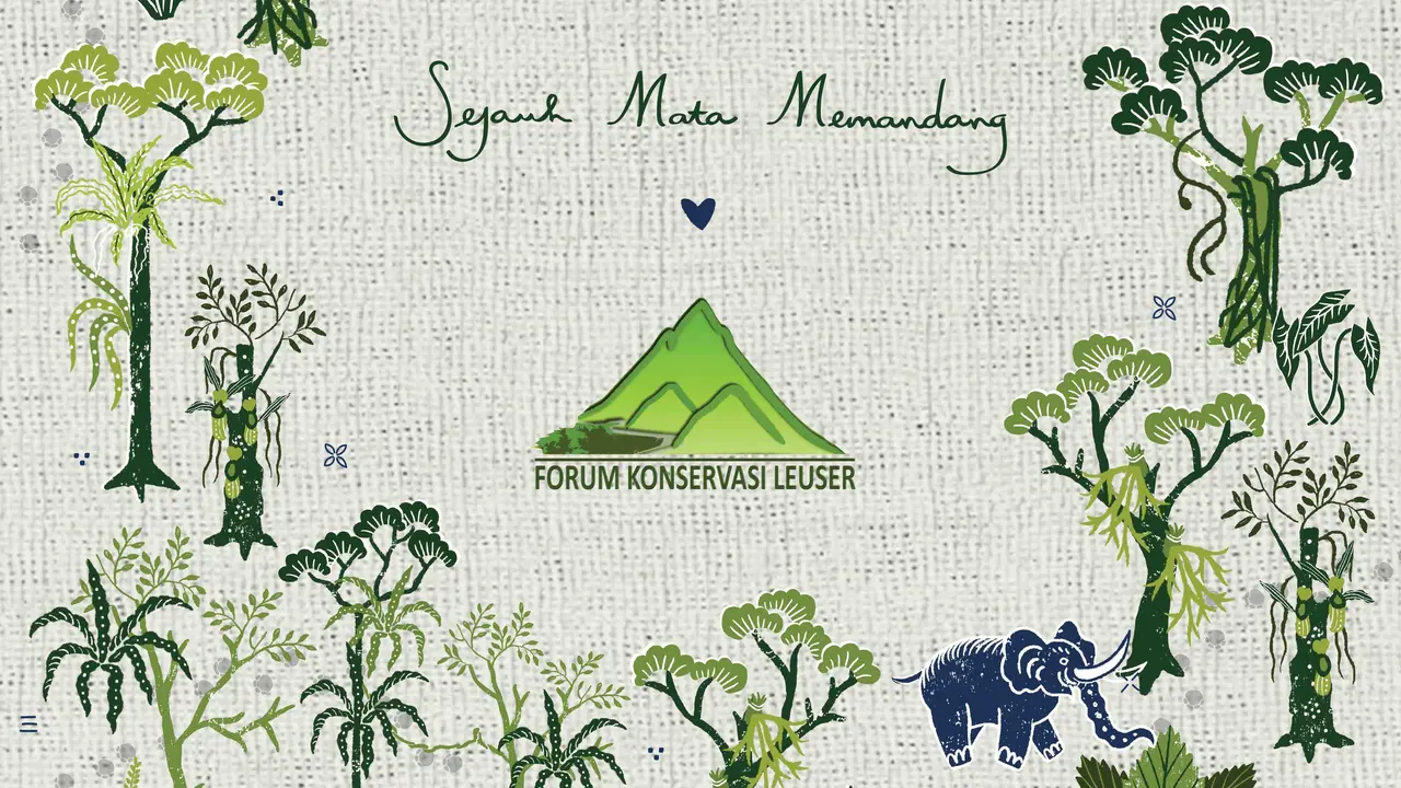 Sumbang Ribuan Pohon, Upaya Sejauh Mata Memandang Lindungi Kawasan Ekosistem Leuser
