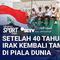Ribuan warga Baghdad merayakan keberhasilan tim nasional Irak yang lolos ke Piala Dunia 2026 setelah menunggu selama 40 tahun. Euforia pecah di jalanan saat para pemain diarak menggunakan bus terbuka, disambut sorak sorai, bendera, dan tarian warga. ...