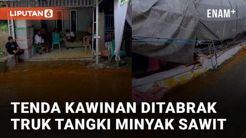 VIDEO: Adakan Resepsi di Jalan Umum, Tenda Kawinan Ditabrak Truk Tangki Minyak Sawit