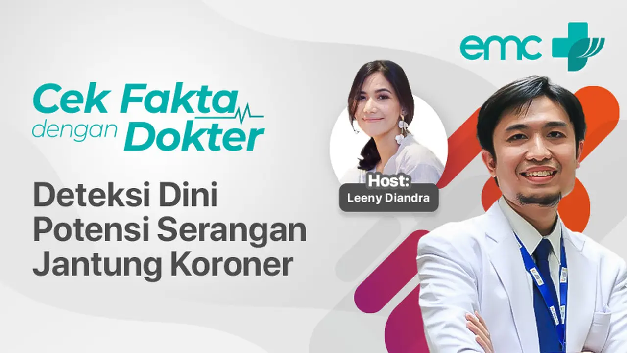Live Streaming Cek Fakta dengan Dokter Episode Deteksi Serangan Jantung Koroner