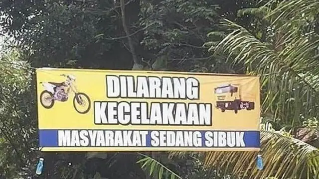 6 Tulisan Dilarang Kecelakaan Ini Nyeleneh Sekaligus Kocak