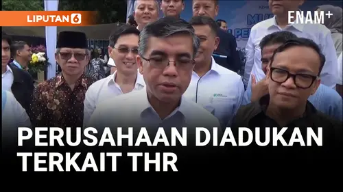 VIDEO: Perusahaan yang Belum Memberikan THR kepada Pegawainya Kemenaker akan Berikan Sanksi