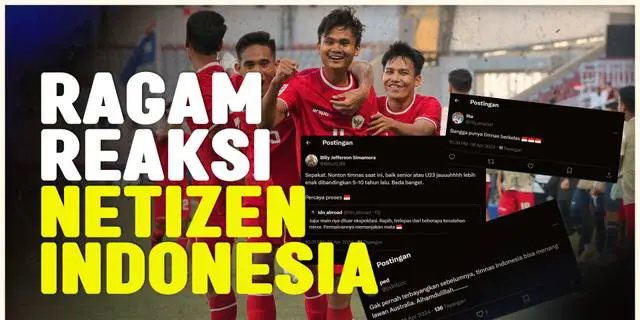 VIDEO: Reaksi Unik Netizen, Setelah Timnas Indonesia U-23 Sikat Australia di Piala Asia U-23 2024
